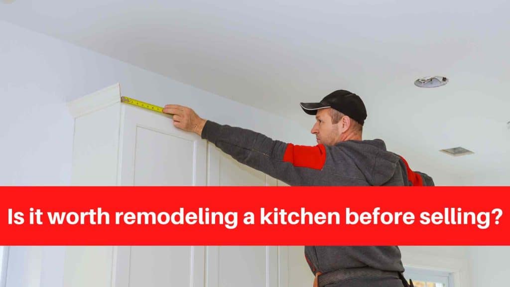 Is it worth remodeling a kitchen before selling