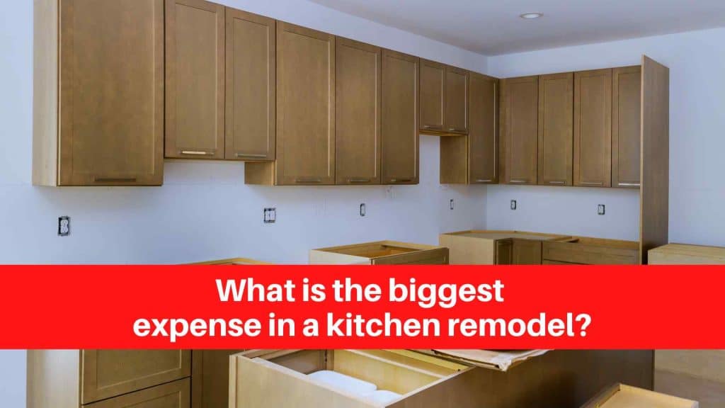 What is the biggest expense in a kitchen remodel (1)